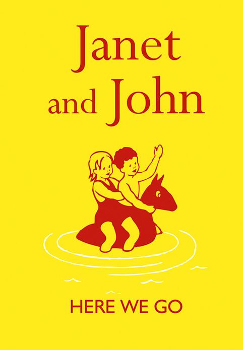 Janet & John: Here We Go