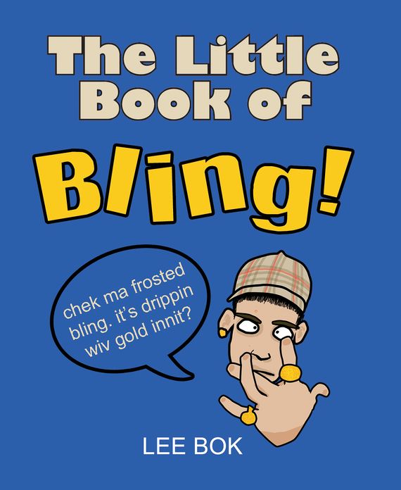 Little Book of Bling, The