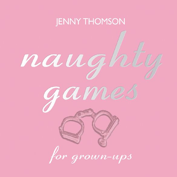Naughty Games for Grown-ups