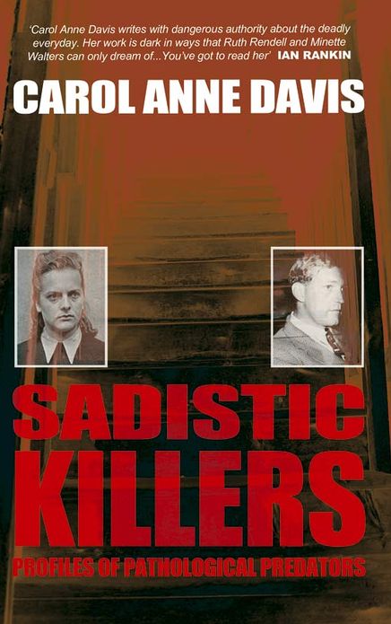 Sadistic Killers: Profiles of Pathological Predators