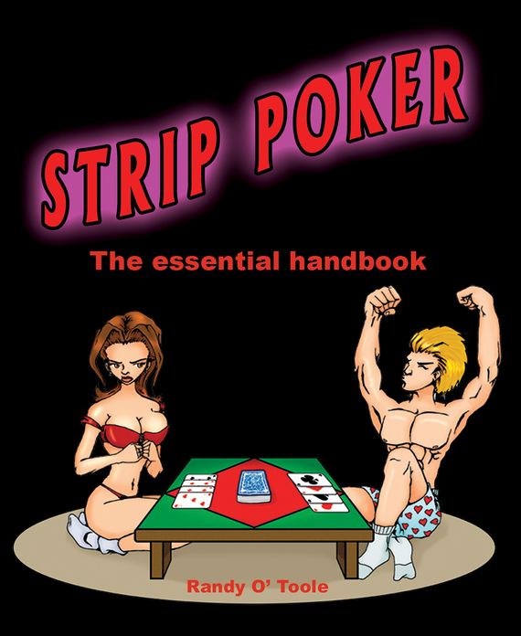 Strip Poker: The Essential Handbook