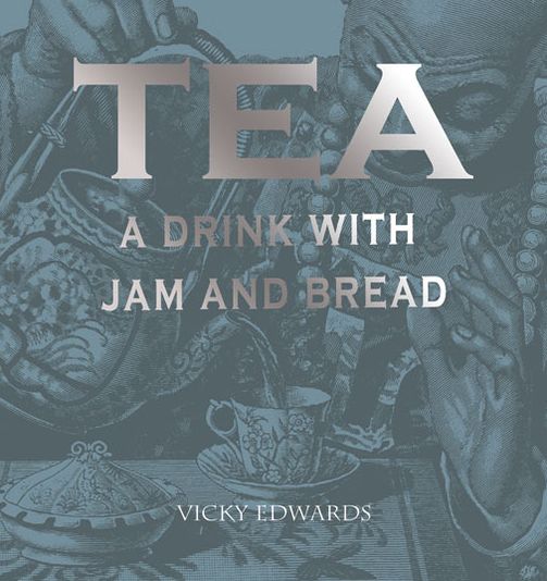 Tea: A Drink with Jam and Bread