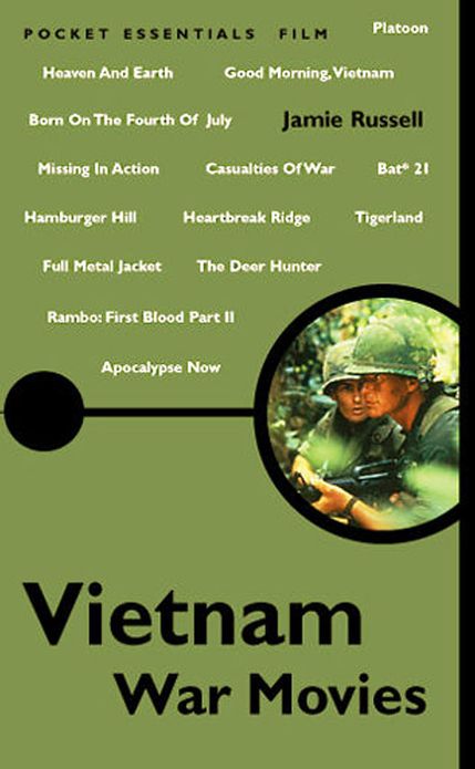 Vietnam War Movies: The Pocket Essential Guide