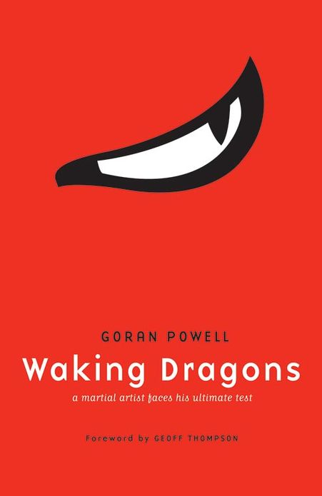 Waking Dragons: A Martial Artist Faces his Ultimate Test