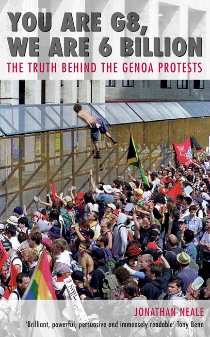You Are G8, We Are 6 Billion: The Truth Behind the Genoa Protests