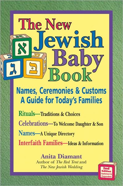The New Jewish Baby Book, 2nd Edition: Names, Ceremonies and Customs - A Guide for Today's Families