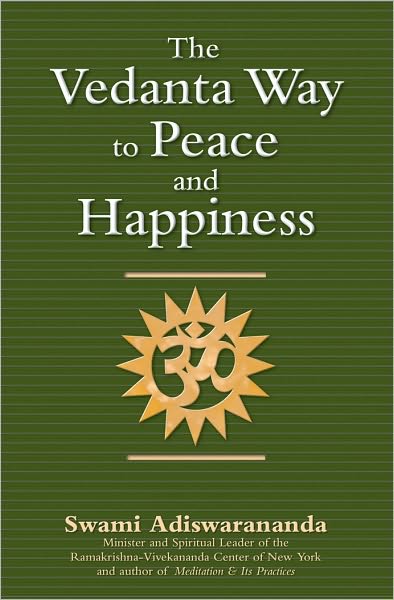 The Vedanta Way to Peace and Happiness