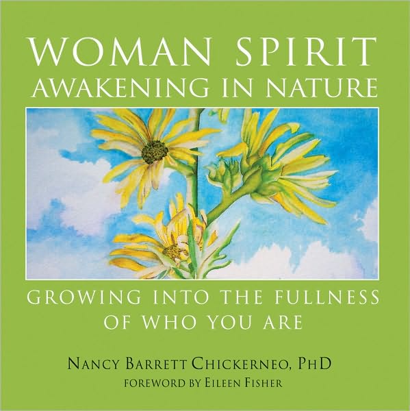 Woman Spirit Awakening in Nature: Growing in the Fullness of Who You Are