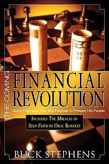 The Coming Financial Revolution: God's Prophetic Plan and Purpose to Prosper His People