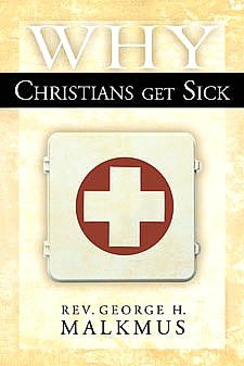 Why Christians Get Sick