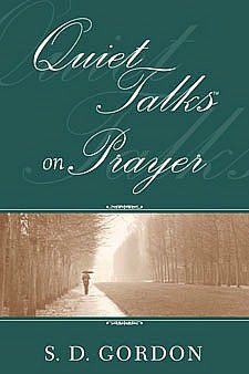 Quiet Talks on Prayer