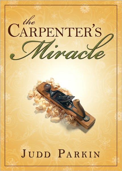 The Carpenter's Miracle