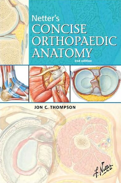 Netter's Concise Orthopaedic Anatomy (PagePerfect NOOK Book)