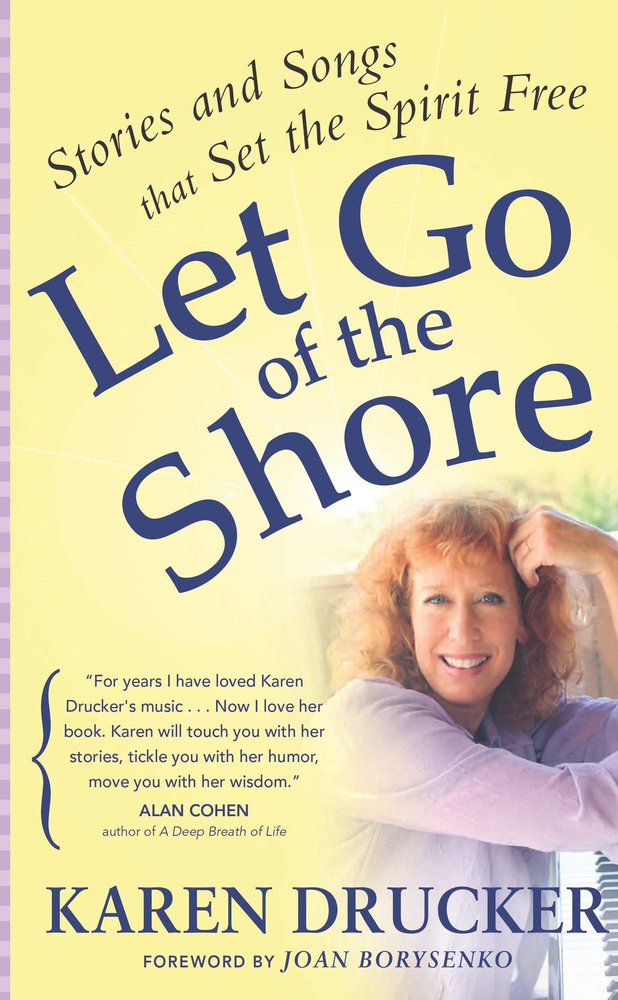 Let Go of the Shore: Stories and Songs that Set the Spirit Free