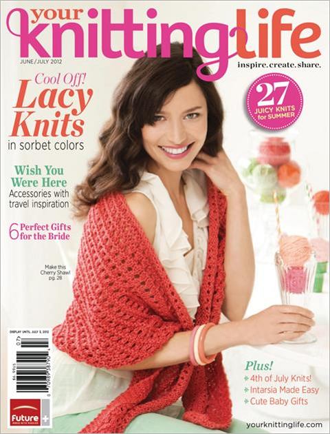 Your Knitting Life! - June and July, 2012