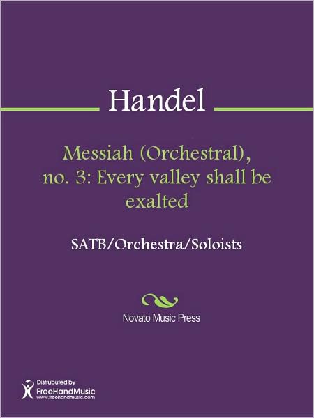 Messiah (Orchestral), no. 3: Every valley shall be exalted