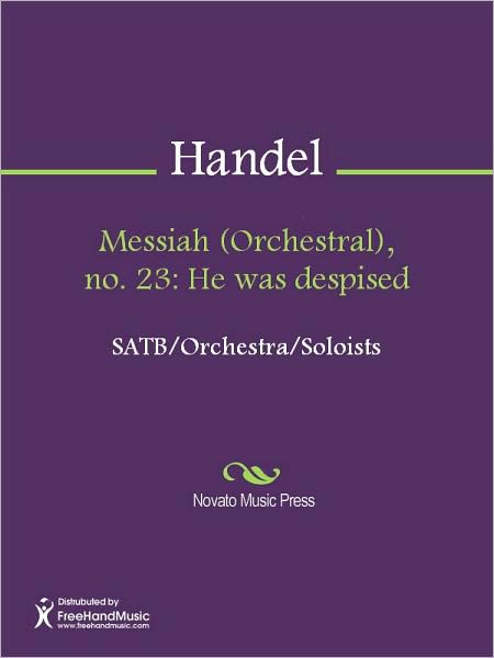 Messiah (Orchestral), no. 23: He was despised