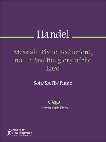 Messiah (Piano Reduction), no. 4: And the glory of the Lord