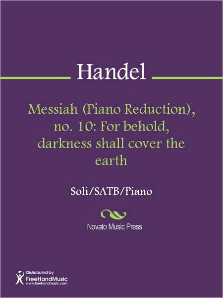 Messiah (Piano Reduction), no. 10: For behold, darkness shall cover the earth