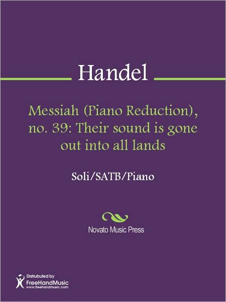 Messiah (Piano Reduction), no. 39: Their sound is gone out into all lands