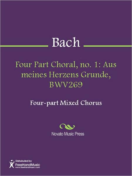 Four Part Choral, no. 1: Aus meines Herzens Grunde, BWV269