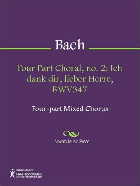 Four Part Choral, no. 2: Ich dank dir, lieber Herre, BWV347