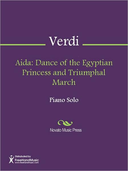 Aida: Dance of the Egyptian Princess and Triumphal March