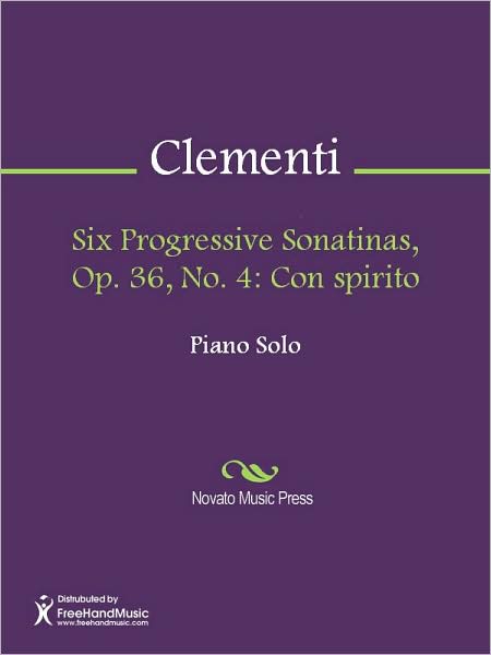 Six Progressive Sonatinas, Op. 36, No. 4: Con spirito