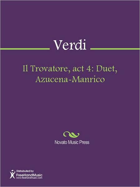 Il Trovatore, act 4: Duet, Azucena-Manrico