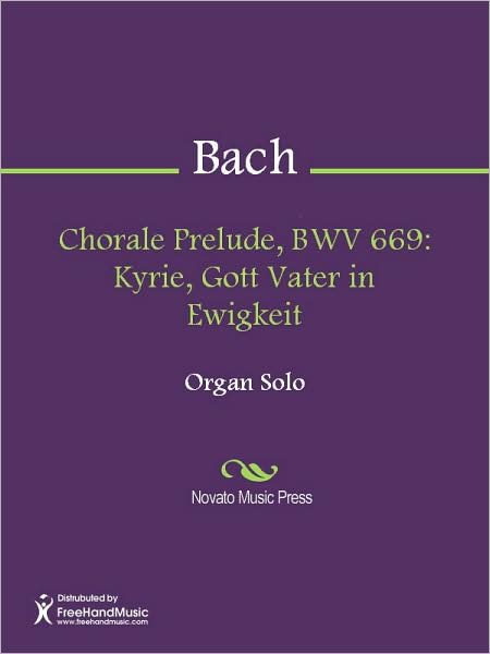 Chorale Prelude, BWV 669: Kyrie, Gott Vater in Ewigkeit