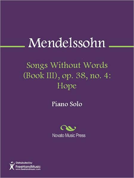 Songs Without Words (Book III), op. 38, no. 4: Hope