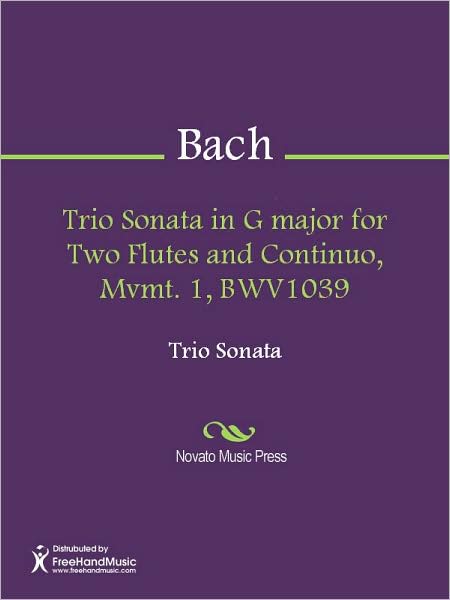 Trio Sonata in G major for Two Flutes and Continuo, Mvmt. 1, BWV1039