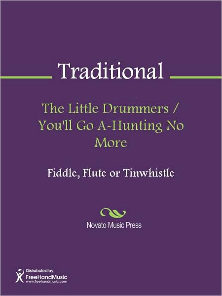 The Little Drummers / You'll Go A-Hunting No More