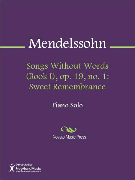 Songs Without Words (Book I), op. 19, no. 1: Sweet Remembrance