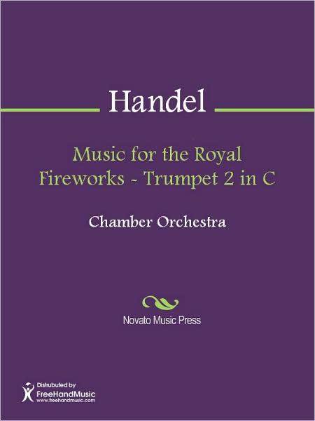 Music for the Royal Fireworks - Trumpet 2 in C