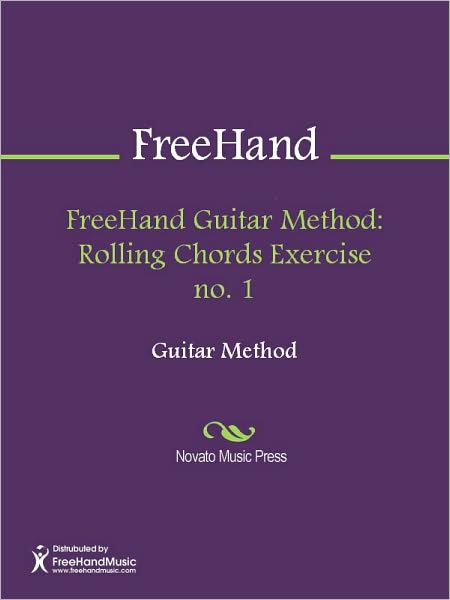 FreeHand Guitar Method: Rolling Chords Exercise no. 1