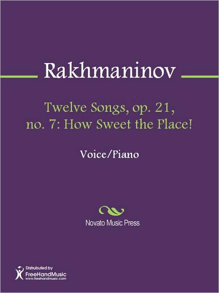 Twelve Songs, op. 21, no. 7: How Sweet the Place!