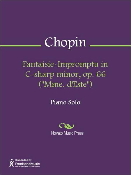 Fantaisie-Impromptu in C-sharp minor, op. 66 ("Mme. d'Este")
