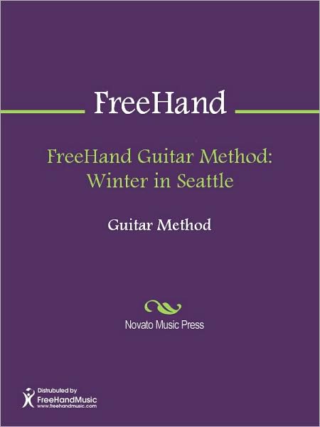 FreeHand Guitar Method: Winter in Seattle
