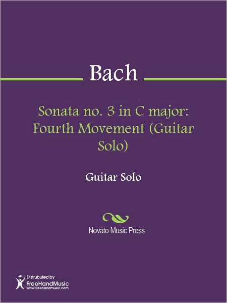 Sonata no. 3 in C major: Fourth Movement (Guitar Solo)