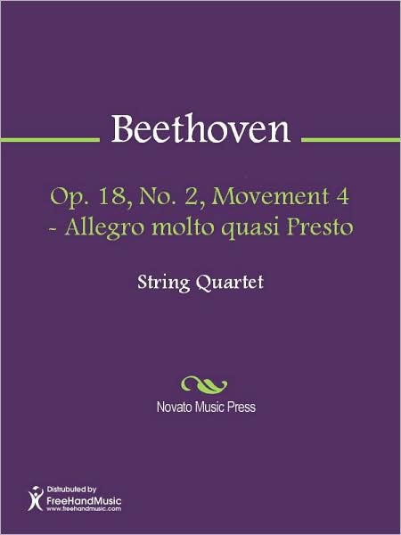 Op. 18, No. 2, Movement 4 - Allegro molto quasi Presto