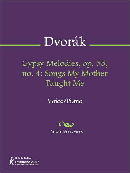 Gypsy Melodies, op. 55, no. 4: Songs My Mother Taught Me