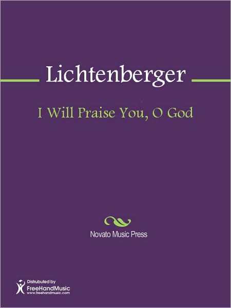 I Will Praise You, O God