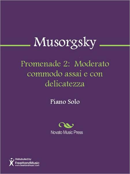Promenade 2: Moderato commodo assai e con delicatezza