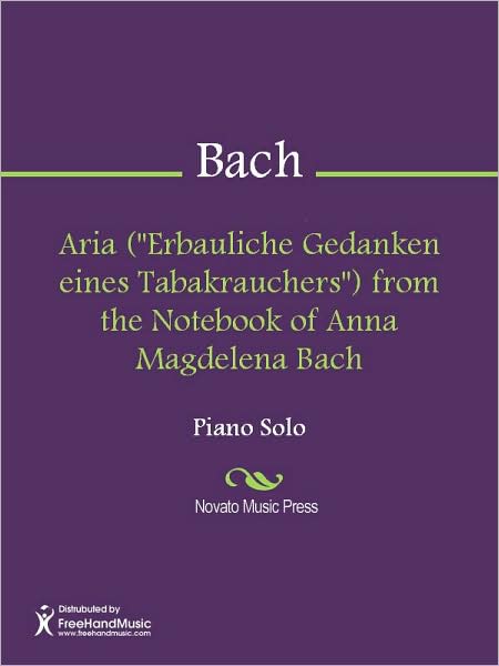 Aria ("Erbauliche Gedanken eines Tabakrauchers") from the Notebook of Anna Magdelena Bach