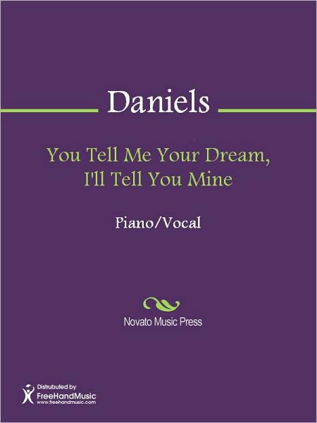 You Tell Me Your Dream, I'll Tell You Mine