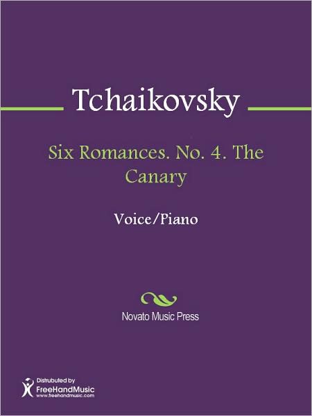 Six Romances. No. 4. The Canary