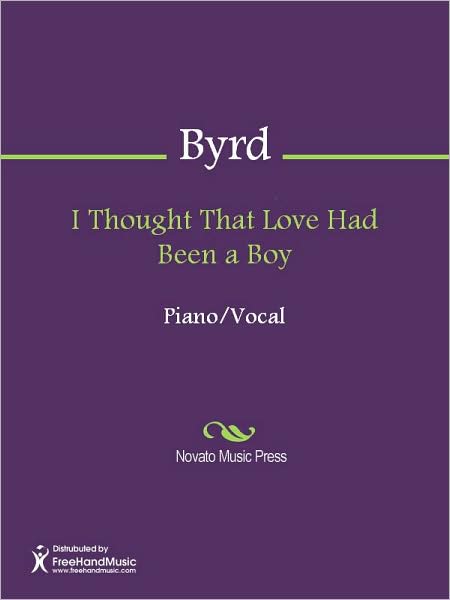 I Thought That Love Had Been a Boy