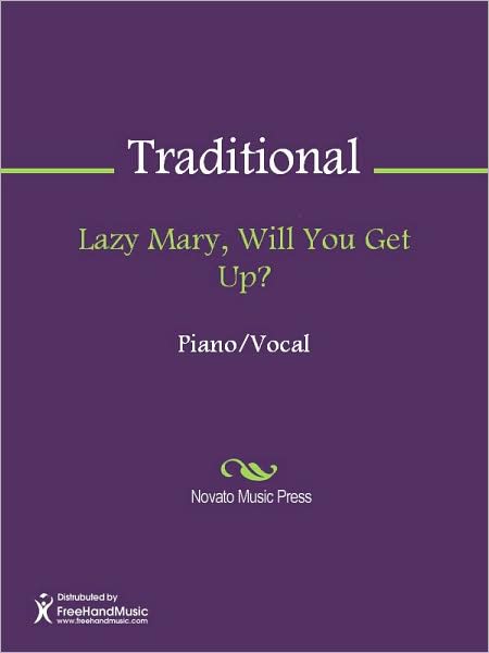 Lazy Mary, Will You Get Up?