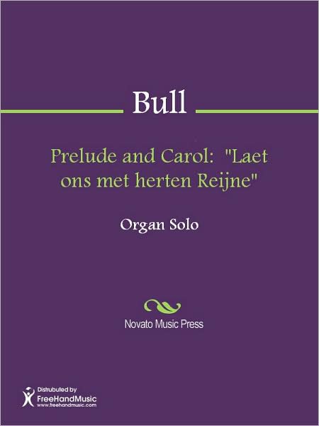 Prelude and Carol: "Laet ons met herten Reijne"